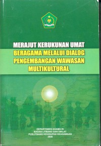 Image of Merajut Kerukunan umat beragama melalui dialog pengembangan wawasan multikultural